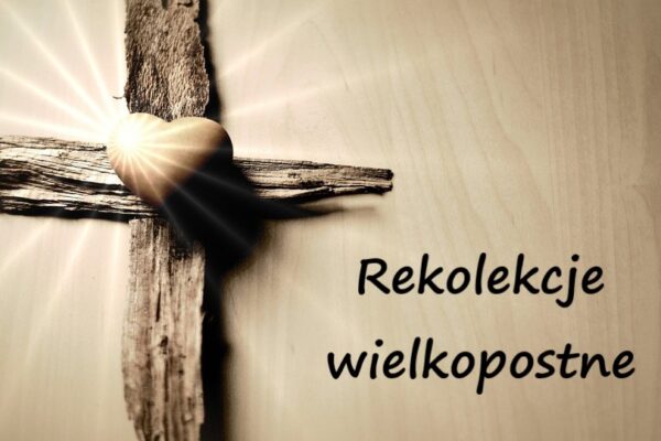 Rekolekcje Wielkopostne 2024